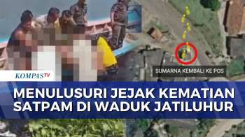 Jejak Kematian Sumarna, Satpam Yang Tewas Dengan Tangan Terborgol Di Waduk Jatiluhur | KOMPAS SIANG