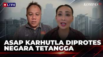 [FULL] DPR & Jurnalis Sarawak Soal Penanganan Asap Karhutla Indonesia Berimbas ke Negara Tetangga