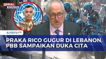 PBB Sampaikan Duka Cita atas Gugurnya Prajurit TNI Praka Rico di Lebanon | KOMPAS PETANG