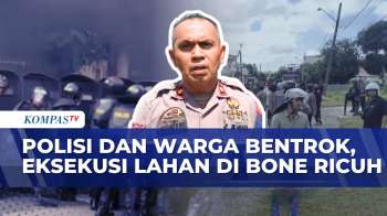 Polisi Dan Warga Bentrok Saat Pengukuran Lahan Eksekusi Di Bone | KOMPAS PETANG