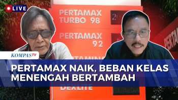 [FULL] DPR dan Ekonom Bicara Kenaikan Harga Pertamax, Jadi Tekanan Terbesar Kelas Menengah?