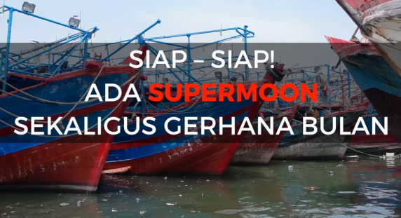Siap Siap! Ada Supermoon Sekaligus Gerhana Bulan