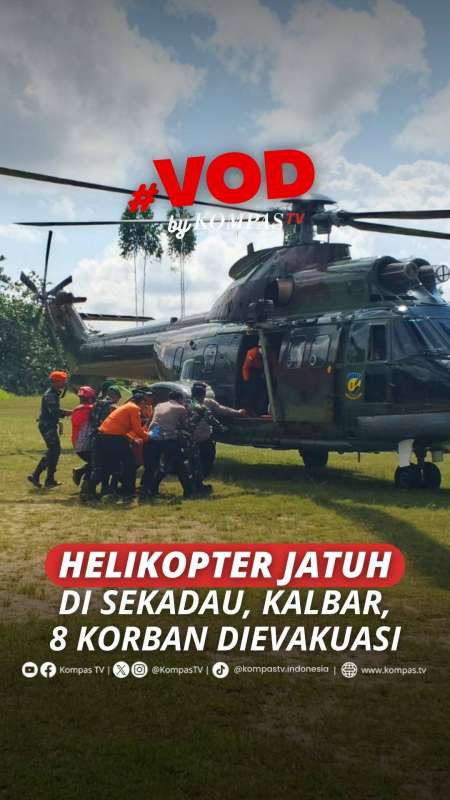 HELIKOPTER JATUH DI SEKADAU, 8 KORBAN DIEVAKUASI