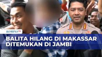 Haru, Balita Korban Dugaan Penculikan Di Makassar Berhasil Ditemukan Di Jambi | SAPA MALAM