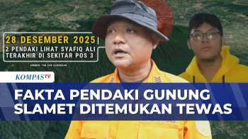 Deret Fakta Penemuan Jenazah Pendaki Gunung Slamet Usai Hilang 17 Hari | KOMPAS SIANG
