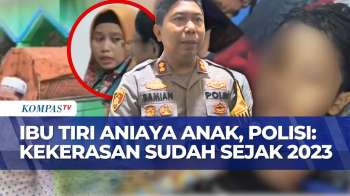 Ibu Tiri Penganiaya Anak Jadi Tersangka, Polisi: Kekerasan Pada Korban Sejak 2023 | SAPA MALAM