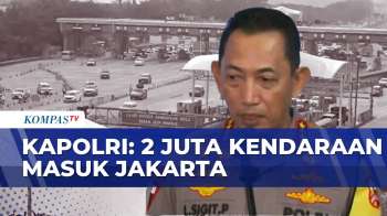 Kapolri Sebut 2 Juta Kendaraan Yang Masuk Jakarta Saat Arus Balik | SAPA MALAM