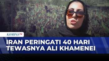 Iran Peringati 40 Hari Wafatnya Khamenei, Ribuan Warga Turun ke Jalan | SAPA MALAM