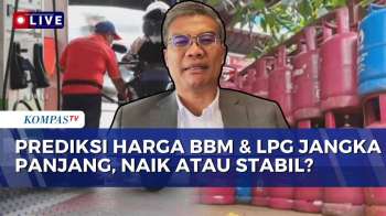 [FULL] Ekonom Prediksi Kenaikan Harga BBM Dan LPG Jangka Panjang, Naik Atau Stabil?