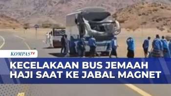 Kronologi Bus Jemaah Haji Asal Probolinggo Kecelakaan di Madinah, Lima Orang Luka Ringan | SAPA PAGI