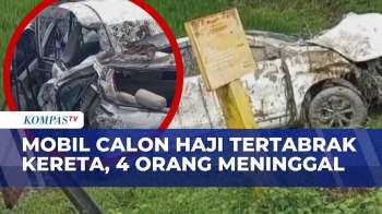 Tragis! Mobil Rombongan Calon Haji Tertabrak Kereta Di Grobogan, 4 Orang Meninggal | KOMPAS PETANG