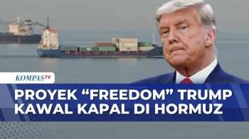 Sinyal Keras! Trump Luncurkan “Project Freedom” Di Selat Hormuz Untuk Evakuasi Kapal