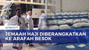 Jemaah Haji Mulai Bergerak ke Arafah Besok, Cuaca 47 Derajat Celcius Jadi Tantangan | KOMPAS MALAM