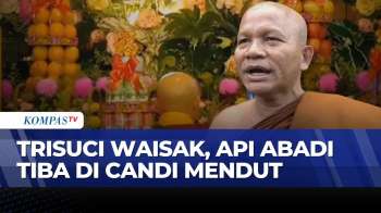 Api Abadi Waisak Tiba Di Candi Mendut, Jadi Simbol Penerangan Bagi Umat Buddha