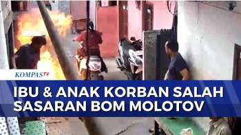 Detik-Detik Ibu dan Anak Jadi Korban koPelemparan Bom Molotov di Dalam Gang | SAPA MALAM