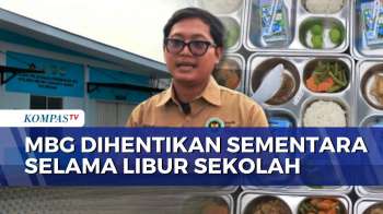 MBG Dihentikan Selama Libur Sekolah, SPPG Fokus Perbaikan Fasilitas Dan Tata Kelola | KOMPAS SIANG