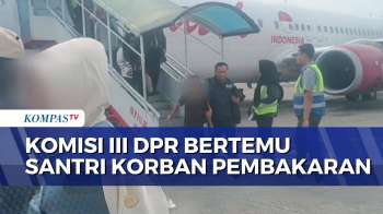 2 Santri Korban Pembakaran Di Lombok Tengah Temui Komisi III DPR, Minta Keadilan | KOMPAS SIANG