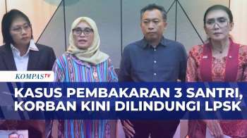 Kasus Pembakaran 3 Santri di Lombok Tengah, LPSK Beri Perlindungan dan Bantuan Pengobatan