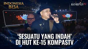 Padi Reborn Nyanyikan Sesuatu yang Indah di Malam Puncak HUT ke-15 KompasTV