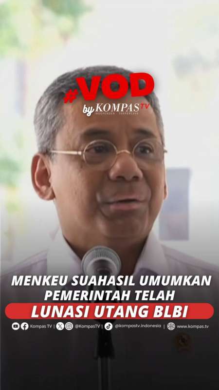 Menkeu Suahasil Umumkan Pemerintah Sudah Lunasi Utang BLBI