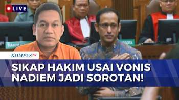 [FULL] Dosen Hukum Baca Sikap Hakim Usai Bacakan Vonis Nadiem Makarim, Hal Lazim?