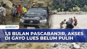 1,5 Bulan Pascabanjir, Begini Potret Akses Sulit Di Gayo Lues Aceh Belum Pulih