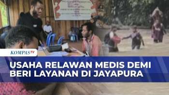 Perjuangan Relawan Medis Di Jayapura Papua, Tembus Hutan Dan Sungai Demi Layani Warga Terisolasi