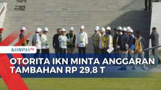 otorita-ikn-ajukan-tambahan-anggaran-rp-29-8-t-untuk-pembangunan-ikn-tahun-2025