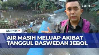 Hari Ketiga Pasca Jebolnya Tanggul Baswedan, Jati Padang Masih Tergenang Banjir