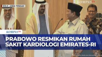 Presiden Prabowo Resmikan Rumah Sakit Kardiologi Emirates-Indonesia di Solo