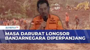 Hari Ketujuh Pencarian Korban Longsor Banjarnegara, Masa Darurat Diperpanjang 3 Hari | KOMPAS MALAMR