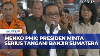 Melalui Menko PMK, Presiden Prabowo Perintahkan Serius Tangani Bencana Banjir Di Sumatera