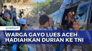 Momen Haru Di Gayo Lues, Warga Beri Durian Ke TNI AU Saat Salurkan Bantuan | KOMPAS PETANG