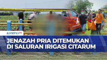 Geger! Jenazah Pria Ditemukan Tersangkut Di Saluran Irigasi Citarum