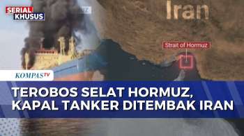 Nekat Lintasi Selat Hormuz, Kapal Tanker Minyak Ditembak Militer Iran | KOMPAS SIANG
