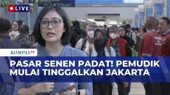 Terbaru! Pantauan Arus Mudik Di Stasiun Pasar Senen, 18 Ribu Pemudik Berangkat | KOMPAS SIANG