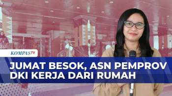 Jumat Besok Pemberlakuan WFH untuk ASN Pemprov DKI Jakarta | KOMPAS SIANG