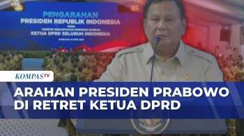 Sederet Arahan Presiden Prabowo Saat Hadiri Retret Ketua DPRD Di Akmil Magelang | KOMPAS SIANG