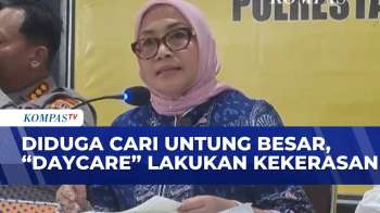 Kasus Kekerasan Di Daycare, Menteri PPPA: Ditarget Pemasukan Yang Banyak | KOMPAS PETANG
