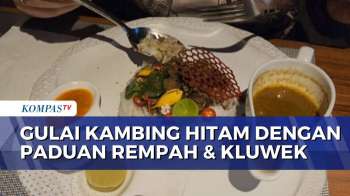 Cicip Gulai Kambing Hitam Dengan Perpaduan Kluwek Dan Rempah Nusantara | KOMPAS SIANG