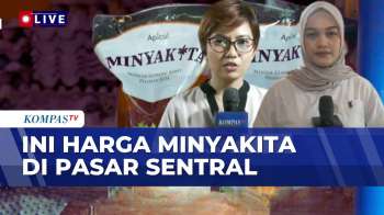 Pemerintah Akan Naikkan HET MinyaKita, Ini Harga Di Pasar Jakarta Dan Di Gorontalo | KOMPAS SIANG