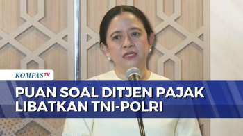 Ditjen Pajak Libatkan TNI-Polri Awasi Wajib Pajak, Puan: Jangan Sampai Kepercayaan Masyarakat Turun