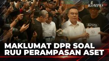 DPR Pasang Maklumat, RUU Perampasan Aset Akan Disahkan 15 Desember | KOMPAS SIANG