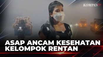 Asap Tebal Karhutla Ancam Kesehatan Kelompok Rentan Dan Ganggu Pengguna Jalan | KOMPAS SIANG