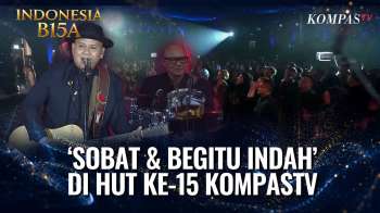 Padi Reborn: Sobat & Begitu Indah di Malam Puncak HUT ke-15 KompasTV