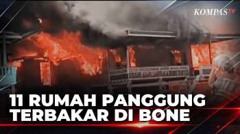Kobaran Api Lahap 11 Rumah Panggung Di Bone, 1 Warga Meninggal Dunia | JURNAL NUSANTARA