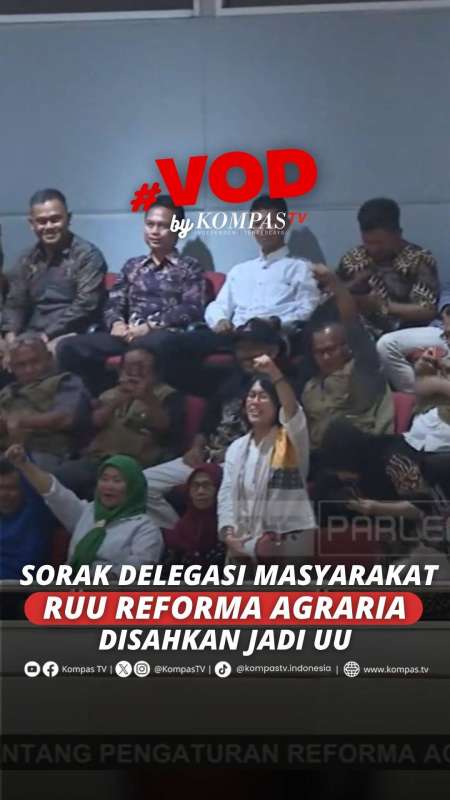 Riuh! Sorak Delegasi Masyarakat Saat RUU Reforma Agraria Disahkan Jadi UU Di Paripurna DPR